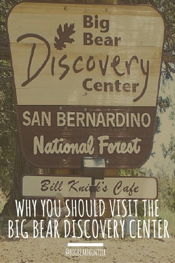 BIG BEAR DISCOVERY CENTER