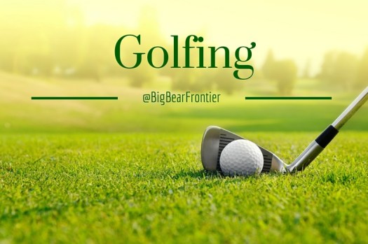 golfing at Big Bear