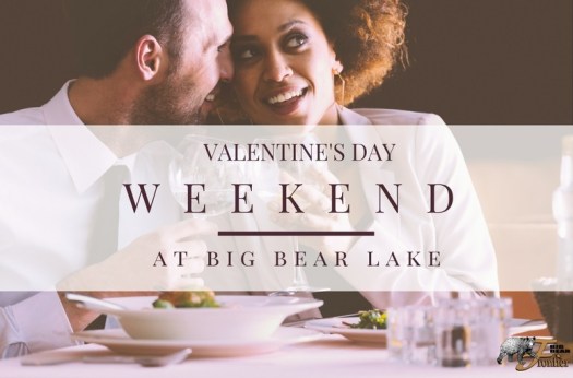 valentine’s day weekend big bear lake